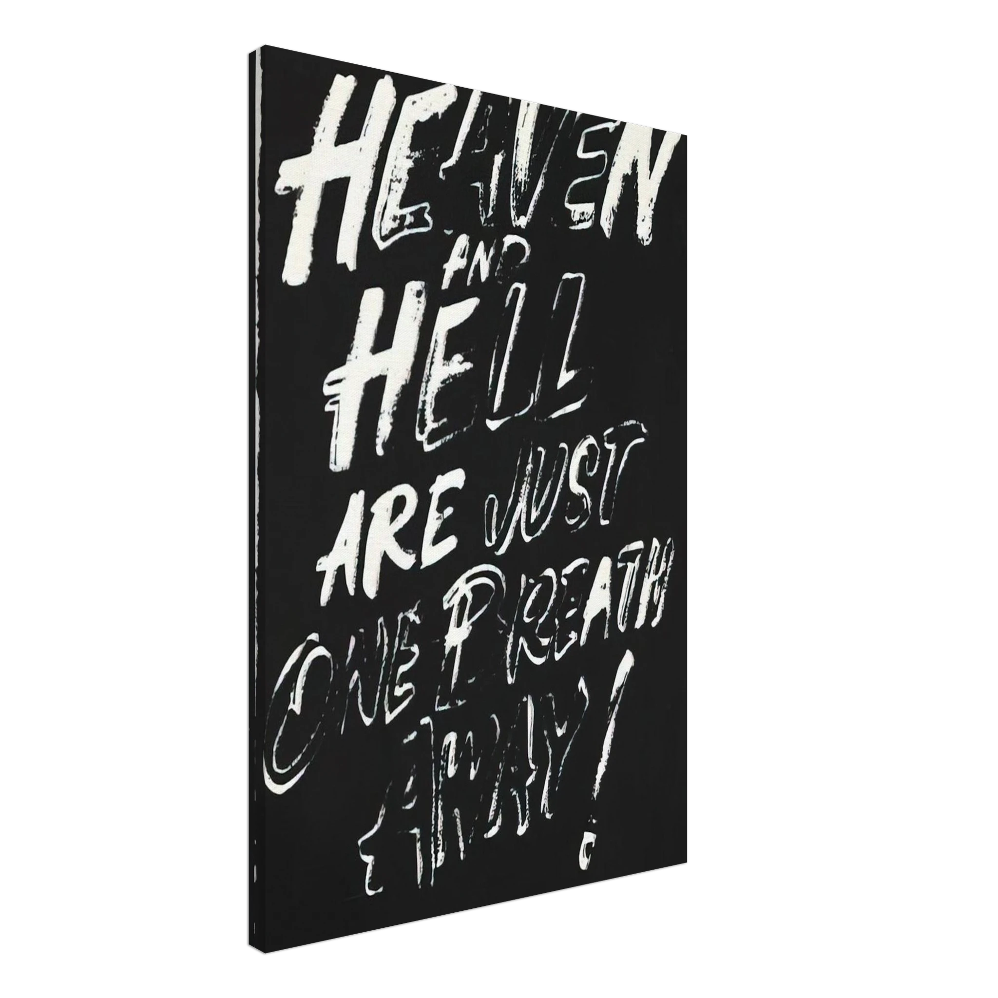 Heaven and Hell Are Just One Breath Away! Canvas | Andy Warhol Canvas | Andy Warhol Prints