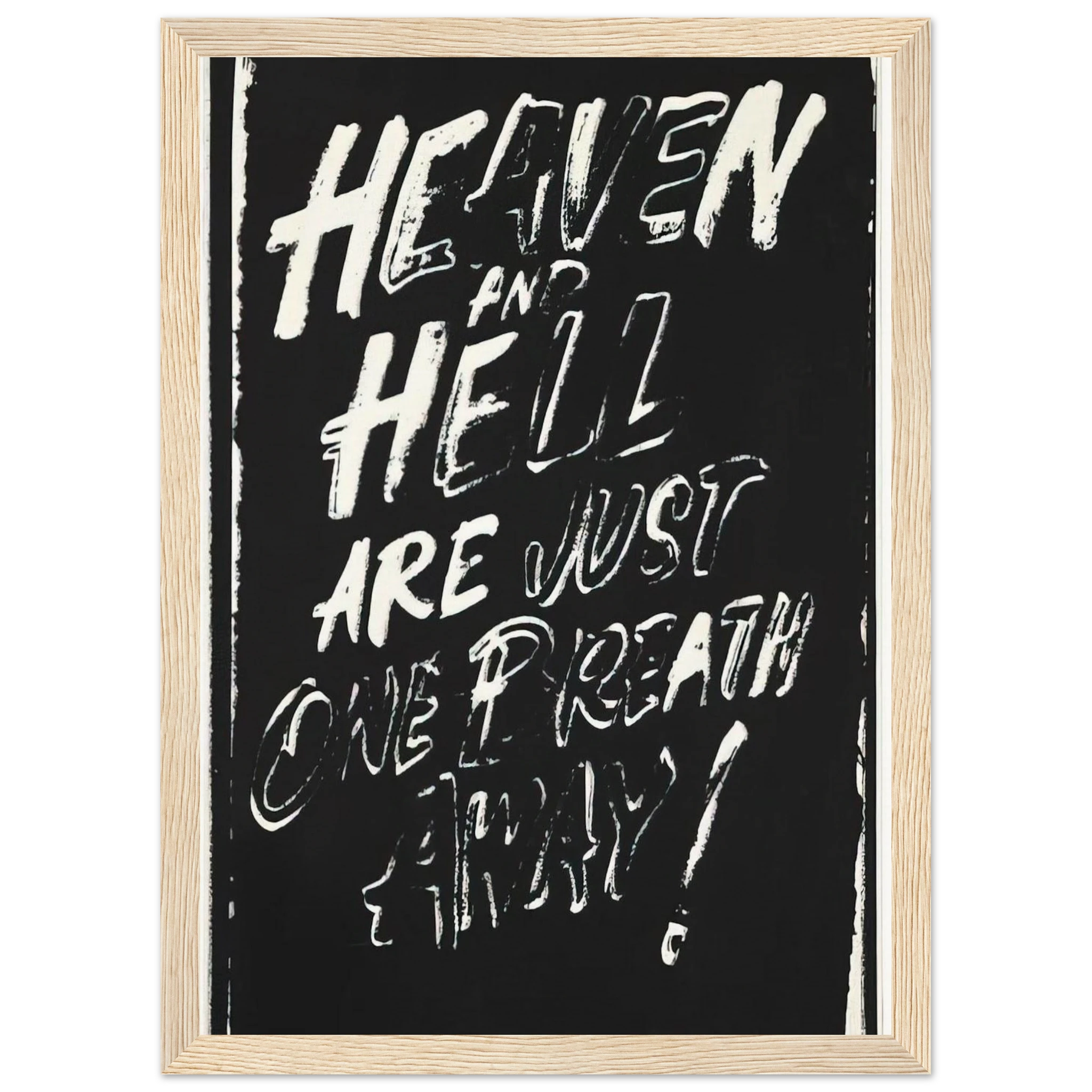 Heaven and Hell Are Just One Breath Away! Framed Poster | Andy Warhol Framed Prints Wall Art | Andy Warhol Prints