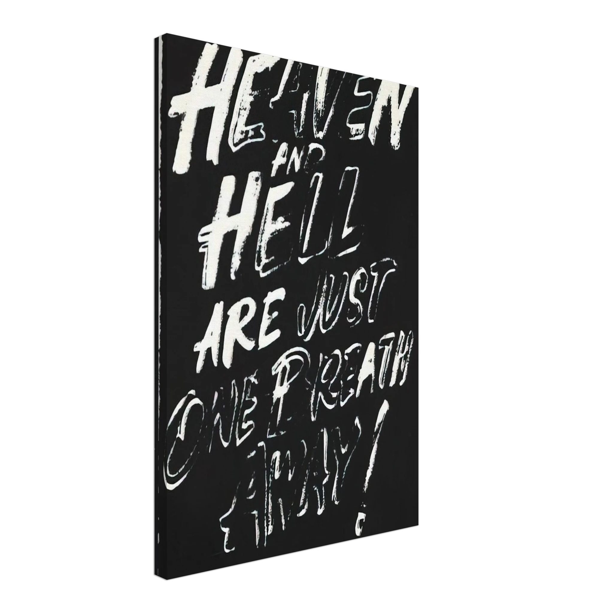 Heaven and Hell Are Just One Breath Away! Canvas | Andy Warhol Canvas | Andy Warhol Prints